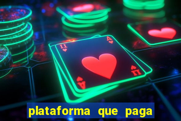 plataforma que paga fortune tiger